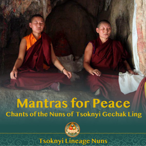 Mantras for Peace: Chants of the Tsoknyi Nepal Nuns